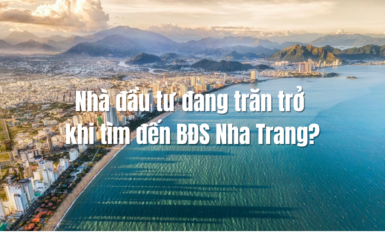 Nha dau tu dnag tran tro khi tim den BDS Nha Trang